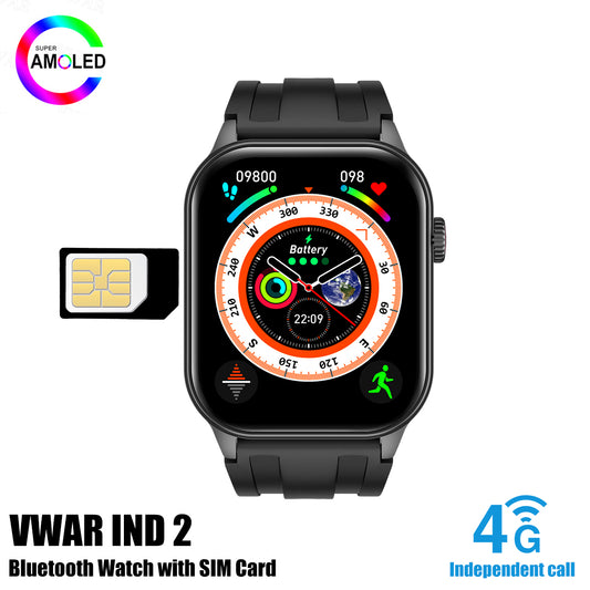 VWAR IND2 Smart Watch with SIM card 4G Independent Call AMOLED Always-on Display
